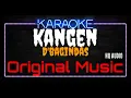 Karaoke Kangen ( Original Music ) HQ Audio - D'Bagindas