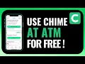 How to Use Chime At ATM For Free