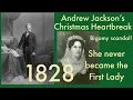 Andrew Jackson s Christmas Heartbreak Scandal killed Rachel She never became First Lady