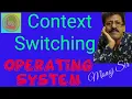 Context Switching in OS Lecture 4
