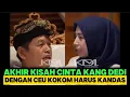 Download Lagu AKHIR KISAH CINTA KANG DEDI DAN CEU KOKOM YANG HARUS KANDAS 
