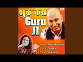Download Lagu Sukar Kara Guru Ji