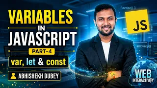 Variables in JavaScript Part 4 var let const Explained Abhishek Dubey ETM Academy