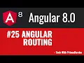 25 Angular 8 Tutorials - Angular Routing
