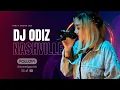 Lagu DJ ODIZ NASHVILLE TERBARU 2026 || MALAM KAMIS 7 JANUARI FULL BASS
