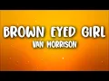Download Lagu Van Morrison - Brown Eyed Girl (Lyrics)