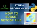 Python How To Subset NetCDF File For The Study Area
