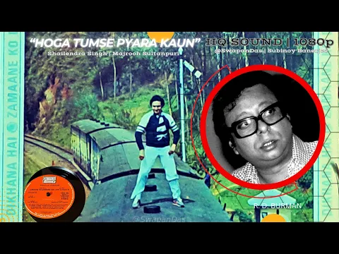 Download MP3 Hoga Tumse Pyara Kaun || ShailendraSingh || ZAMAANE KO DIKHANA HAI || R.D. Burman || HQ Vinyl RIP