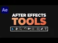 After Effects Tools - After Effects Basics Tutorial Series
