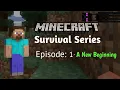 Lagu Minecraft Survival Series - Episode: 1 - A New Beginning