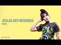 Apalah Arti Menunggu - Raisa (Lirik)