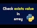 How to check value exists in array in python