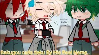Bakugou Calls Deku By His Real Name Bakudeku Prank gone wrong