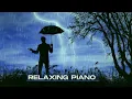 Download Lagu MUSIK TENANG PENGANTAR TIDUR DAN PENGHILANG STRES SUARA HUJAN DAN PIANO TERBARU 2022