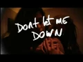 Download Lagu DONT LET ME DOWN FADED Download Lagu DONT LET ME DOWN FADED