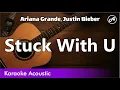 Ariana Grande, Justin Bieber - Stuck with U (SLOW karaoke acoustic)