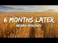 Download Lagu Megan Moroney - 6 Months Later (Lyrics)