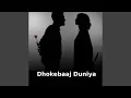 Download Lagu Dhokebaaj Duniya