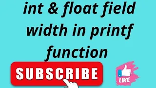 Learn the use of field width in printf function in C language