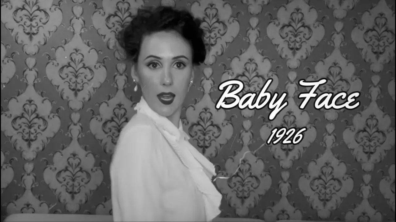 Baby Face | 1926 | Nicole Hulett | Forgotten Favourites Baby Face | 1926 | Nicole Hulett | Forgotten Favourites