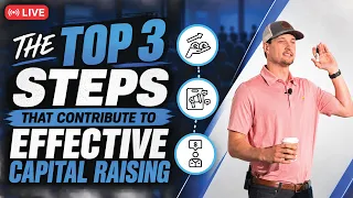Part Top 3 Steps to Success in Capital Raising Livestream