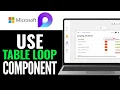 Table Loop Component - How To Use Microsoft Loop 2026 EASY FAST