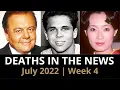 Who Died July 2022 Week 4 News Reactions