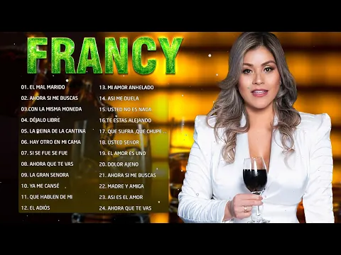 Download MP3 Francy Sus Mejores Exitos - Francy Mix - Musica Popular y Despecho Mix