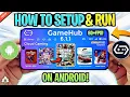 GAMEHUB EMULATOR ANDROID V6 11 NEW UPDATE - GAMEPLAY WINDOWS EMULATOR