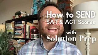 How to Send SAT ACT Scores to Colleges