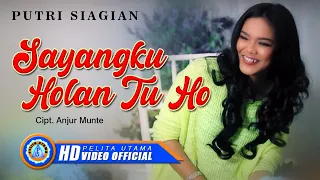 Download Putri Siagian - SAYANGHU HOLAN TU HO (Official Music Video) MP3