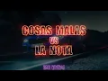 COSAS MALAS Vs LA NOTA REMIX - TURREO | @ManuelTurizoMT @justinquiles @dalex ⚡ DJ Gabi Riveros