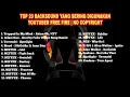 Lagu KUMPULAN LAGU/BACKSOUND YANG SERING DIPAKAI YOUTUBER FREE FIRE | NO COPYRIGHT 2021