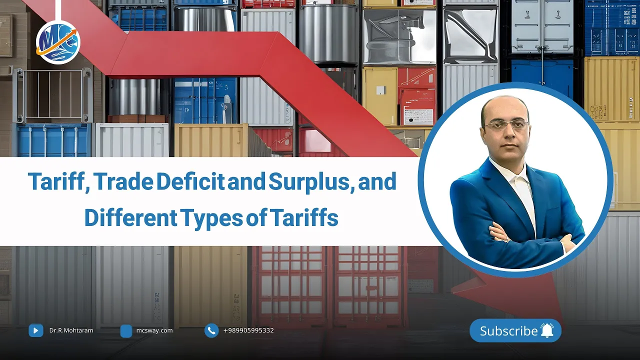What are Tariff, Trade Deficit and Surplus, and Different Types of Tariffs?