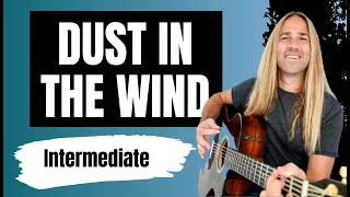 Download Dust In The Wind - INTERMEDIATE Guitar Lesson MP3