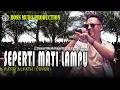 SEPERTI MATI LAMPU - RAFFI ALFATH (COVER) DUTA BAND || BOSS MUDA PRODUCTION