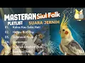 Download Lagu Masteran Parkit Australi (Falk) doraemon, kalau kau suka hati, indonesia raya, happy birthday.....