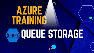 6 - Azure Training Azure Queue Tutorial