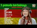 Download Lagu ENAK BUAT KERJA - CINDERELLA | SALLSA BINTAN FT 3 PEMUDA BERBAHAYA  FULL ALBUM