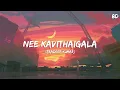 Download Lagu Nee Kavithaigala Song 8D - Pradeep Kumar