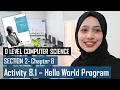 Activity 8 1 - Hello World Program Programming Chapter 8 Section 2 O LEVEL COMPUTER SCIENCE