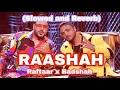 RAASHAH - Raftaar Ft. Badshah (Slowed and Reverb) | HARD DRIVE VOL. 1 | 2k22
