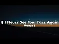 Maroon 5 - If I Never See You Face Again ft. Rihanna (Lyrics)🎶