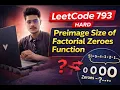 793 Preimage size of factorial Zeroes function