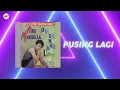 Anis Marsella - Pusing Lagi (Official Audio)