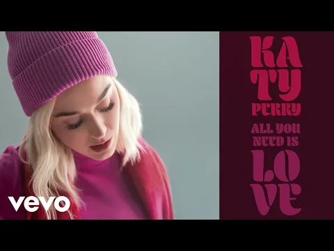 Download MP3 Katy Perry - All You Need Is Love (Visualizer)