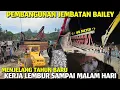 Lagu Di Percepat Pembangunan Jembatan Bailey Menjelang Tahun Baru, Kerja Lembur Sampai Malam Hari