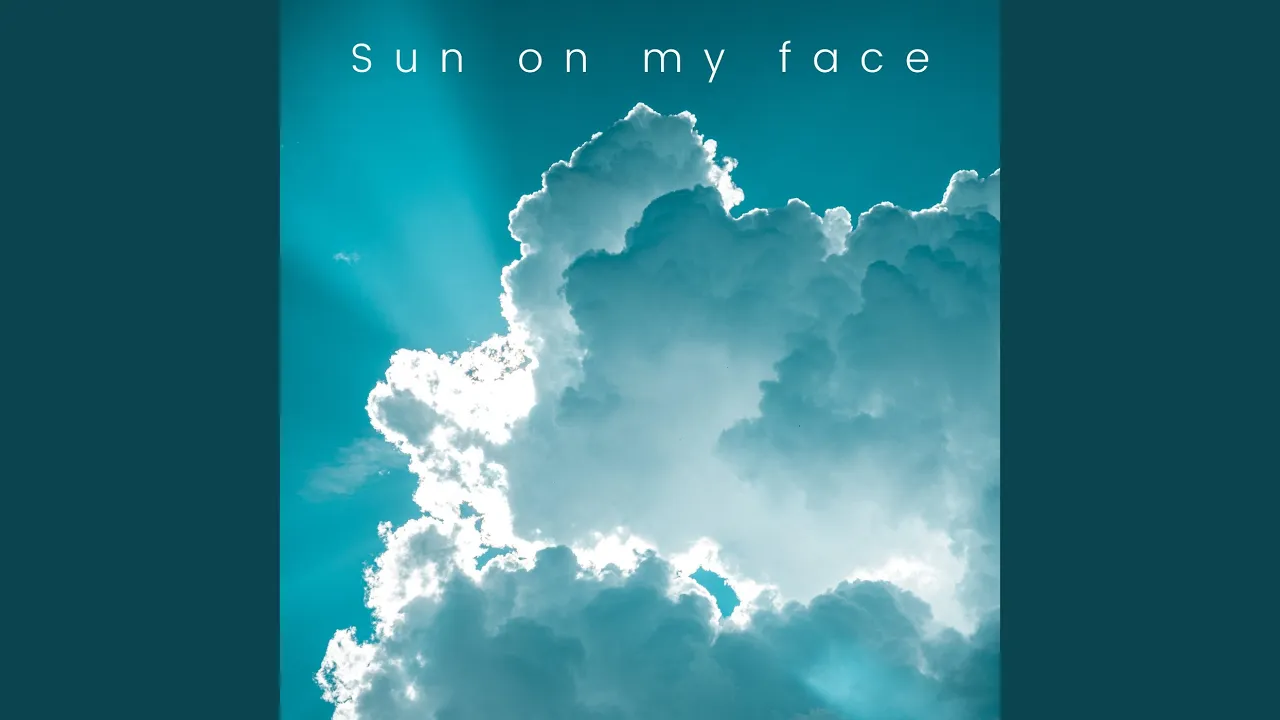 Sun on My Face Sun on My Face