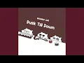 Download Lagu Dusk Till Dawn