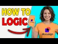 How To Set Up Conditional Logic In DocuSign Full Guide 2026